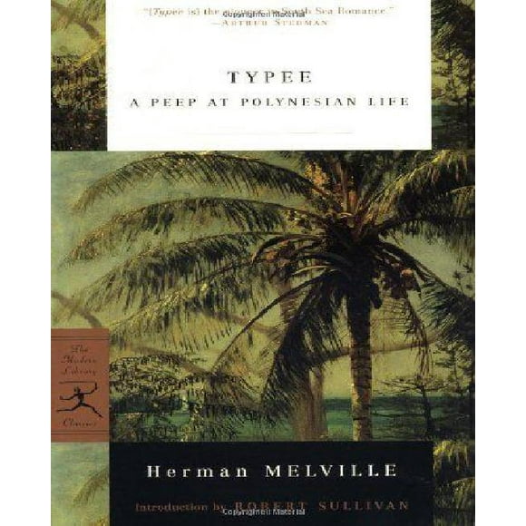 Typee By Melville, Herman/ Sullivan, Robert (INT)/ Dugan, Holly