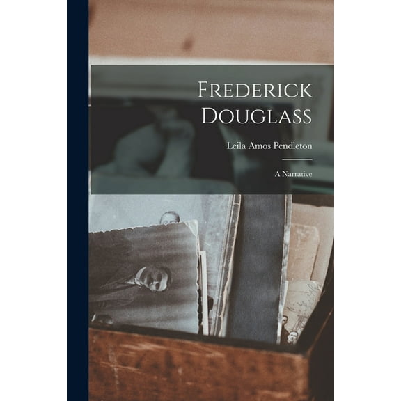 Frederick Douglass; a Narrative (Paperback)