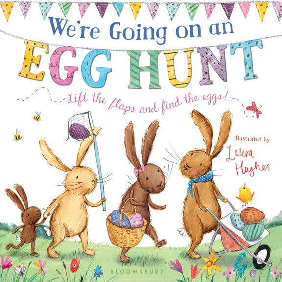 Martha Mumford: We're Going on an Egg Hunt: A Lift-The-Flap Adventure (Board Book)