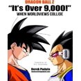 thumbnail image 1 of Dragon Ball Z "It's Over 9,000!" When Worldviews Collide, 1 of 1