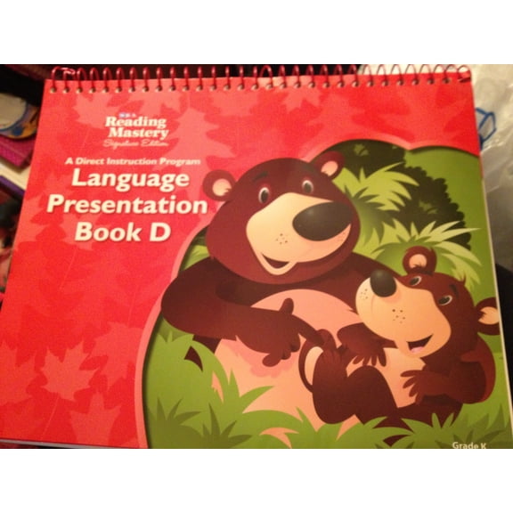 Reading Mastery Language Arts Strand Grade K, Presentation Book D