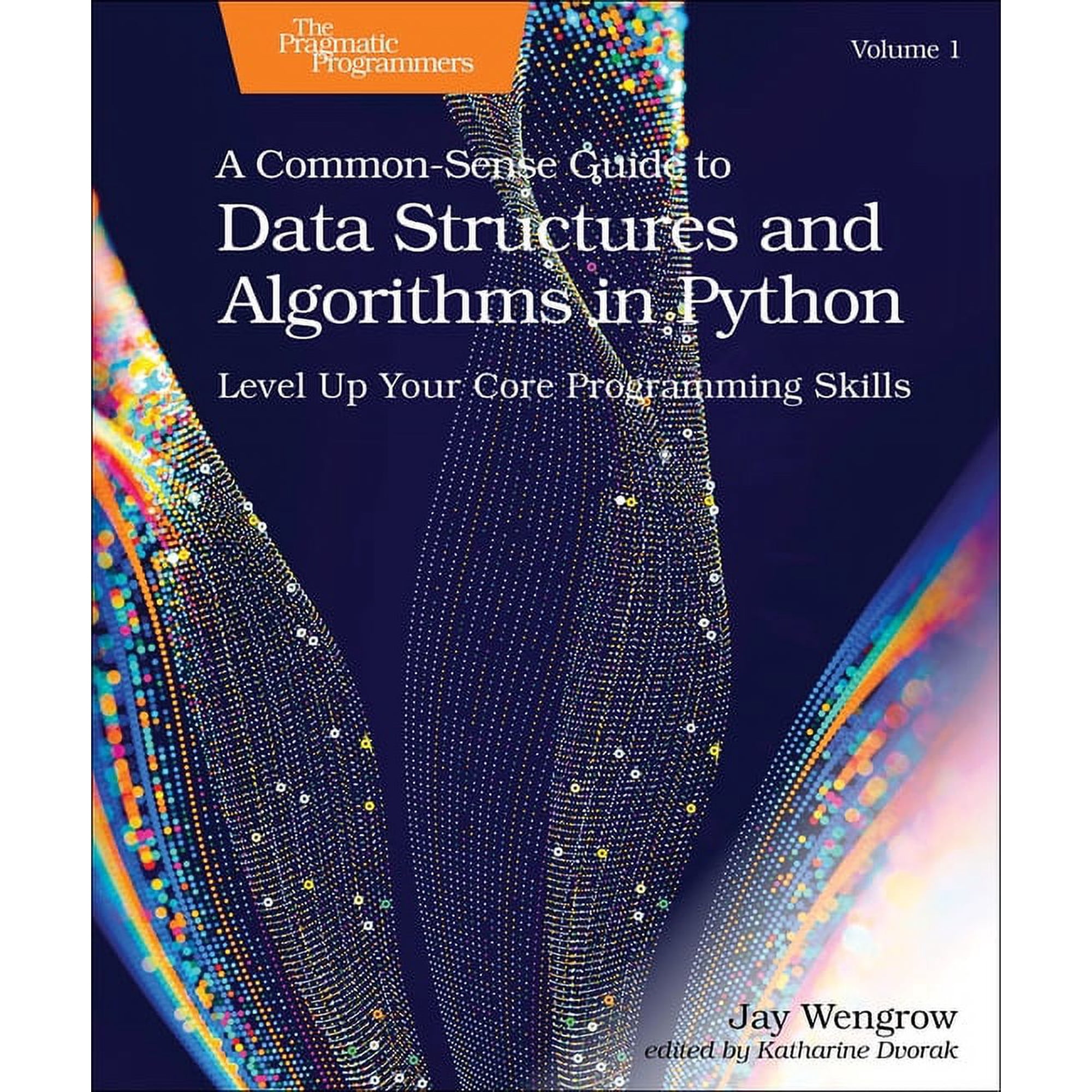 A Common-Sense Guide to Data Structures and Algorithms in Python Volume 1 (Paperback)