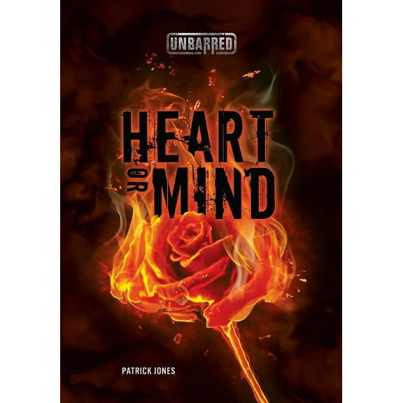 Unbarred: Heart or Mind (Paperback)