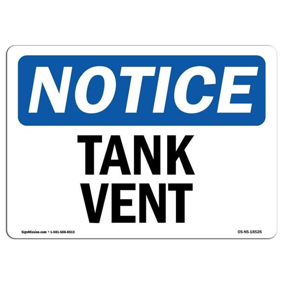 OSHA Notice Sign - Tank Vent | Decal | Protect Your Business, Construction Site, Warehouse & Shop Area |  Made in the USA