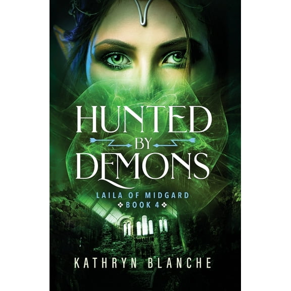 Hunted by Demons (Laila of Midgard Book 4), (Hardcover)