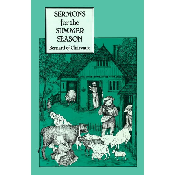 Cistercian Fathers Series: Sermons for the Summer Season (Series #53) (Paperback)