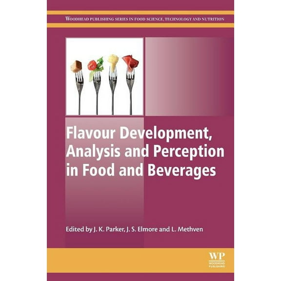 Woodhead Publishing Food Science, Techno Flavour Development, Analysis and Perception in Food and Beverages, (Paperback)