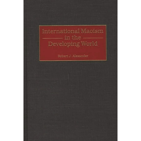 International Maoism in the Developing World, (Hardcover)