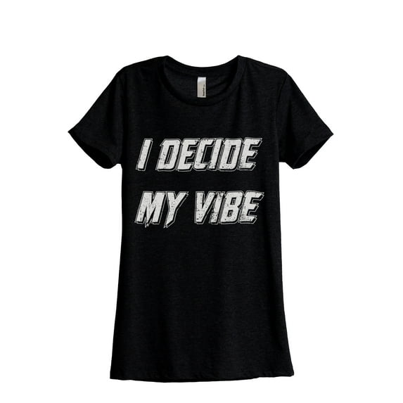 I Decide My Vibe Women's Fashion Relaxed T-Shirt Tee Heather Black Medium