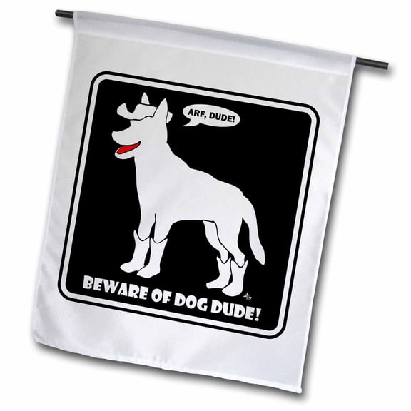 3dRose, BEWARE OF DOG DUDE black sign 1, 12 x 18 inch Garden Flag