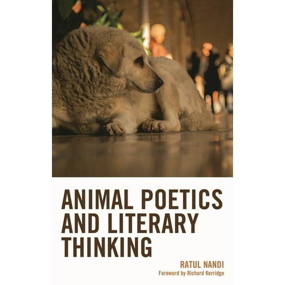 Ecocritical Theory and Practice Animal Poetics and Literary Thinking, (Hardcover)