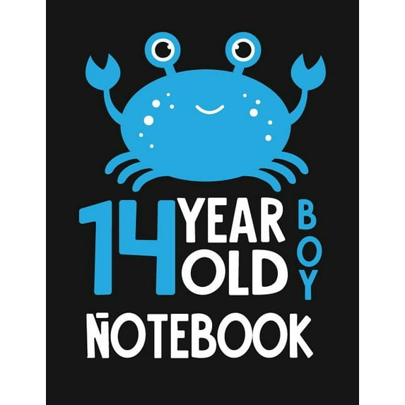 14 Year Old Boy Notebook: Blank Line Notebook (8.5 X 11 - 110 Blank Pages)