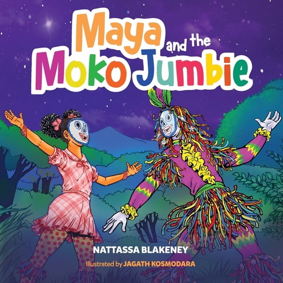 Maya and the Moko Jumbie, (Paperback)
