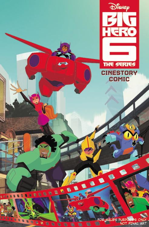 Disney Big Hero 6: The: Disney Big Hero 6 the Series Cinestory Comic