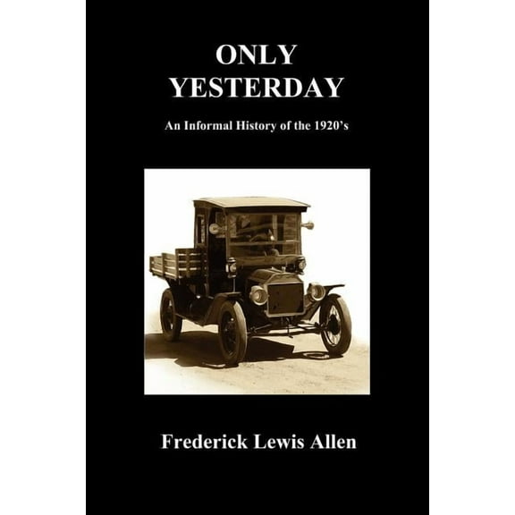 Only Yesterday (Paperback), (Paperback)