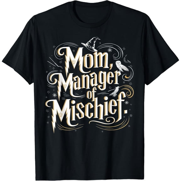 Exquisite and comfortable-Mom Manager of Mischief Magic Themed Funny Tee T-Shirt