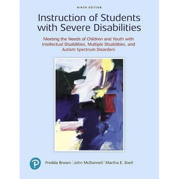 Pre-Owned Instruction of Students with Severe Disabilities (Paperback) 0135116341 9780135116340