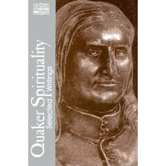 Classics of Western Spirituality (Paperb Quaker Spirituality: Selected Writings, (Paperback)