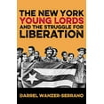 thumbnail image 1 of The New York Young Lords and the Struggle for Liberation, 1 of 2