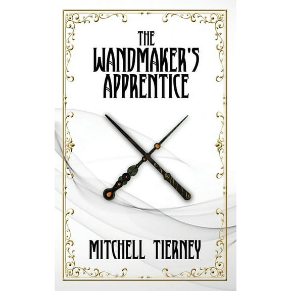 The Wandmaker's Apprentice, (Paperback)
