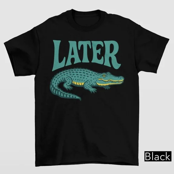 100% Cotton Later Gator Vintage 90s Y2K Unisex Tshirt, Graphic Alligator Print, Retro Style T-Shirt, Funky Fashion Statement Shirt, Trendy Apparel Golf Gift T-Shirt For Men and Women