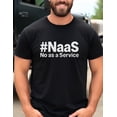 thumbnail image 2 of NaaS No As A Service Shirt Funny Tech Humor T-Shirt Programmer Sarcastic Developer Coding Graphic Tee, 2 of 5