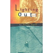 Lighting Out: A Vision of California and the Mountains [Paperback - Used]