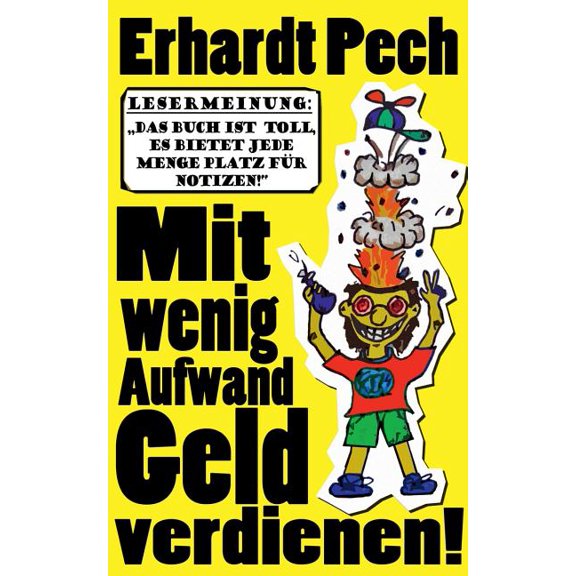 Mit wenig Aufwand Geld verdienen!, (Paperback)