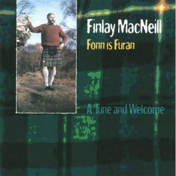 Finlay MacNeill - Fonn Is Furan a Tune & Welcome - Music & Performance - CD