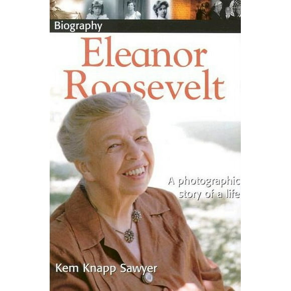 DK Biography: Eleanor Roosevelt : A Photographic Story of a Life 9780756614966 Used / Pre-owned