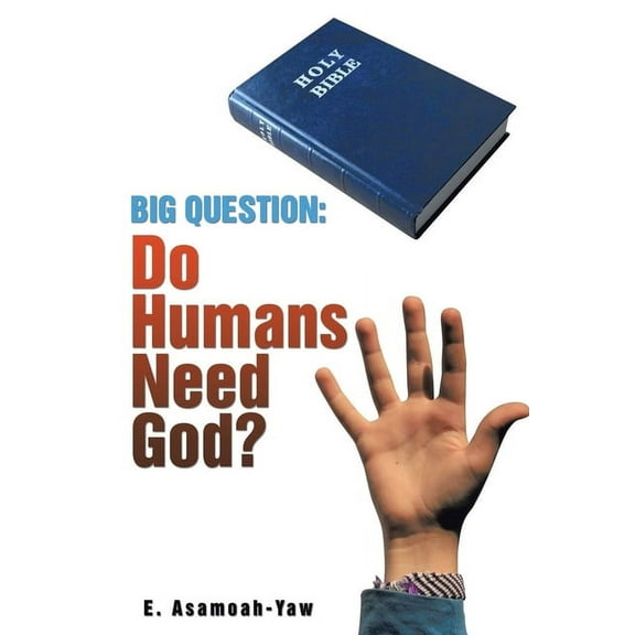 Big Question: Do Humans Need God?, (Paperback)