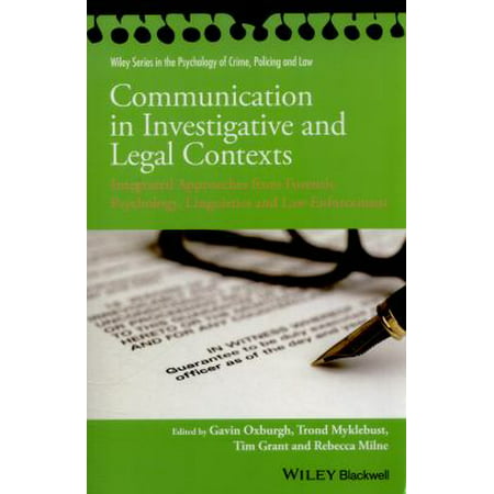 Communication in Investigative and Legal Contexts: Integrated Approaches from Forensic Psychology, Linguistics and Law Enforcement