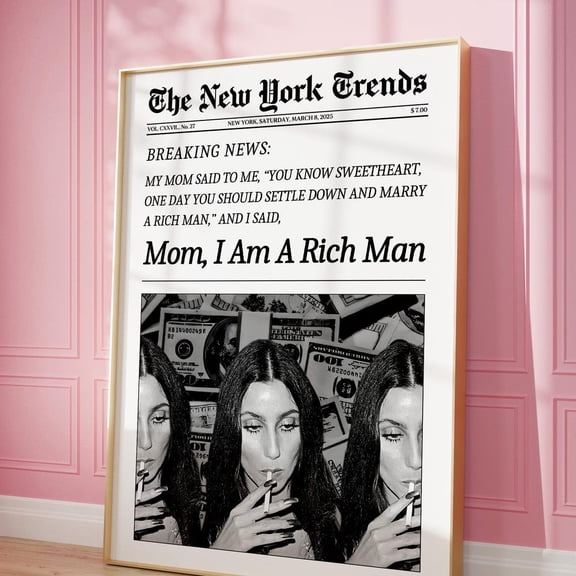 Trendy Newspaper Print, Mom I Am A Rich Man Cher Quote Poster, Retro Wall Art, Feminist Wall Art, Bar Cart, Girl Dorm Decor UNFRAMED PAPER POSTER, Home Decor, Vintage Gift, Living Room Dercor