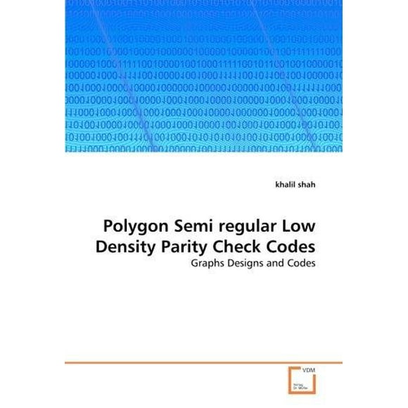 Polygon Semi Regular Low Density Parity Check Codes