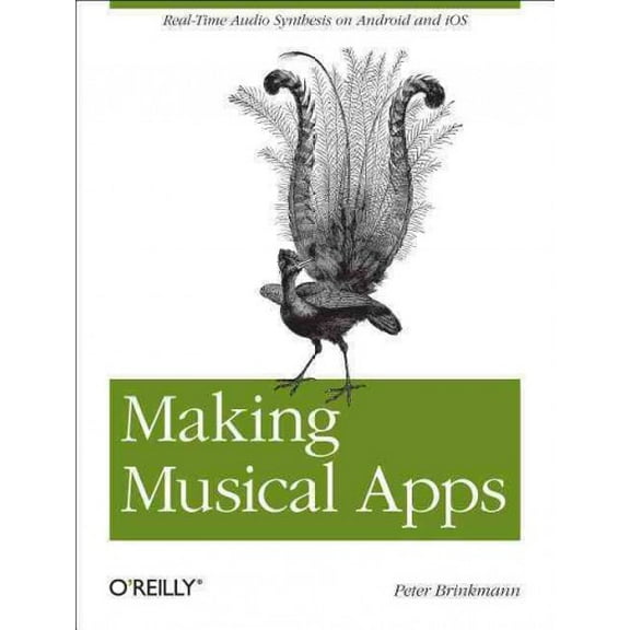 Making Musical Apps: Real-Time Audio Synthesis on Android and IOS (Paperback)