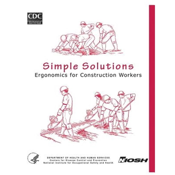 Pre-Owned Simple Solutions : Ergonomics for Construction Workers