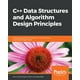 C++ Data Structures and Algorithm Design Principles (Paperback ...