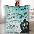 thumbnail image 2 of to My Wife Blanket, Best Gift for Your Life Partner with Quotes, Gift for Wife, Valentine's Day Gifts, Birthday Gift, for Wife, Supersoft and Cozy Blanket (60" X 80") (BK4142NC), 2 of 5