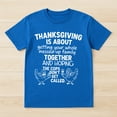 thumbnail image 2 of Thanksgiving Is About Hoping The Cops Dont Get Called Family T-Shirt – Humorous Thanksgiving Theme – Family Gathering, 2 of 6