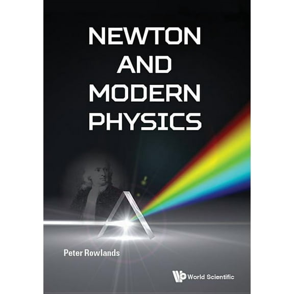 Newton and Modern Physics, (Hardcover)