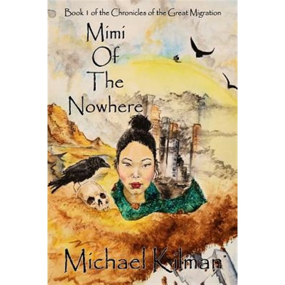 Pre-Owned Mimi of the Nowhere: 1 (Chronicles Great Migration) Paperback
