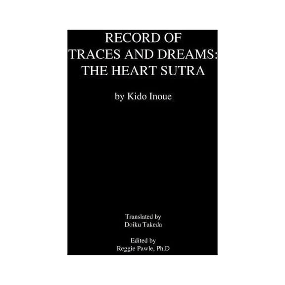 Record of Traces and Dreams : The Heart Sutra (Hardcover)