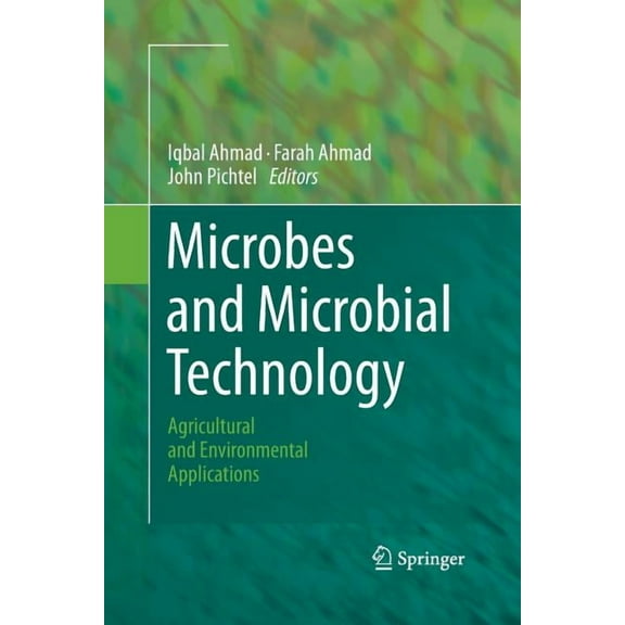 Microbes and Microbial Technology: Agricultural and Environmental Applications, (Paperback)