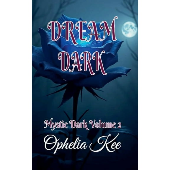 Mystic Dark Dream Dark, Book 2, (Paperback)