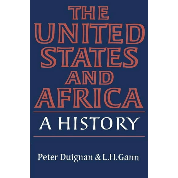 The United States and Africa: A History, (Paperback)