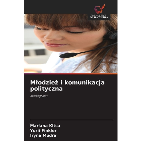 Mlodzież i komunikacja polityczna, (Paperback)
