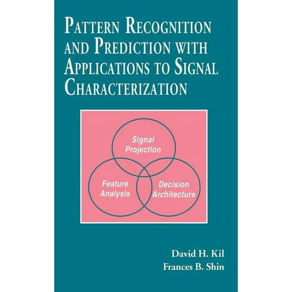 Modern Acoustics and Signal Processing Pattern Recognition and Prediction with Applications to Signal Processing, (Hardcover)