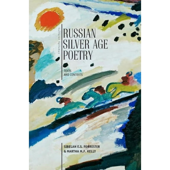 Cultural Syllabus Russian Silver Age Poetry: Texts and Contexts, (Hardcover)