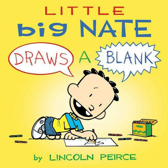 Little Big Nate Little Big Nate: Draws a Blank Volume 1, (Board Book)