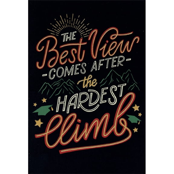 Pictura The Best View Comes After The Hardest Climb Graduation Congratulations Card